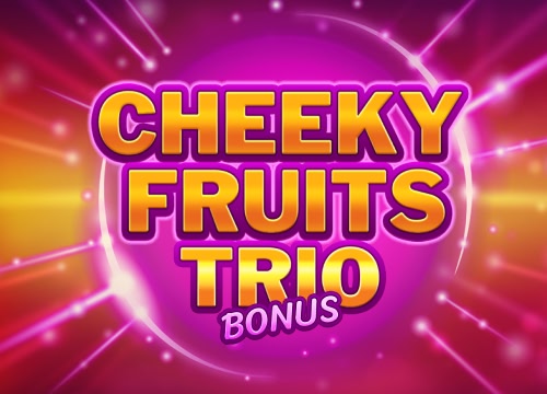 Cheeky Fruits Trio Bonus – G Games